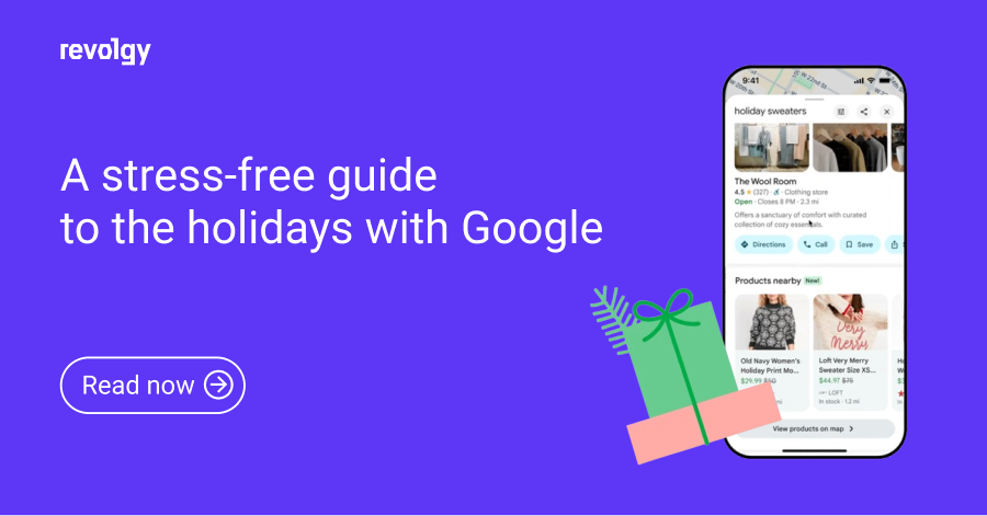 A stress-free guide to the holidays with Google