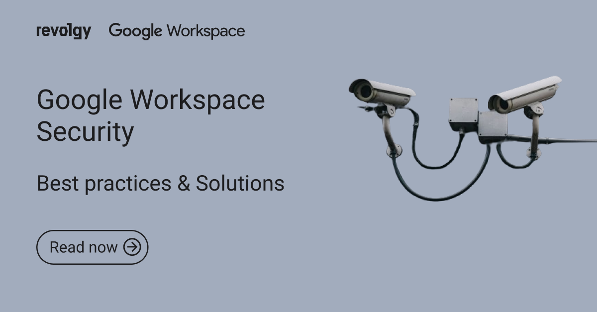 Securing Google Workspace_ Best practices and solutions