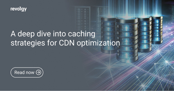 A preview image for caching strategies for CDN optimization